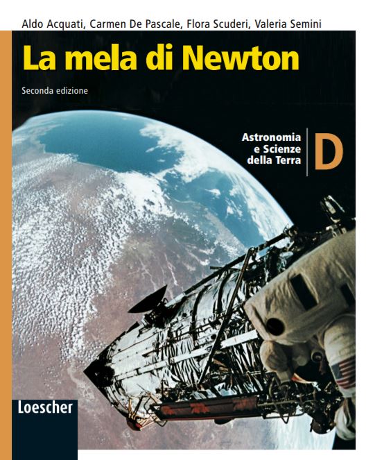 9788820109769 La mela di Newton 3  –  Astronomia e Scienze della Terra – vol. D Loescher