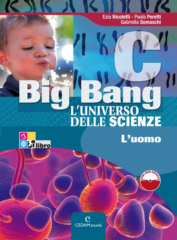 9788861810815 Big Bang – L’universo delle scienze – L’uomo –  vol. C Cedam Scuola