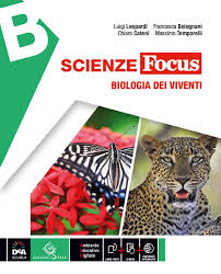 9788869644443 Scienze Focus vol. B – Biologia dei viventi Garzanti scuola