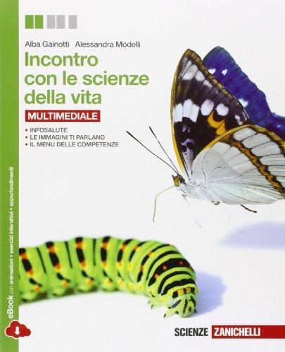 9788808266866 Incontro con le scienze della vita. Volume unico. Zanichelli