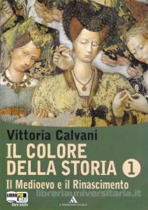 9788824728690 Il colore della Storia 1. Il Medioevo e il Rinascimento Mondadori scuola