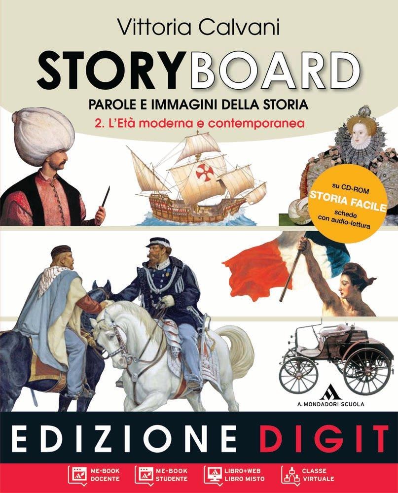 9788824731928 Story Board, parole e immagini della Storia. Vol. 2- L’età moderna e contemporanea Mondadori scuola