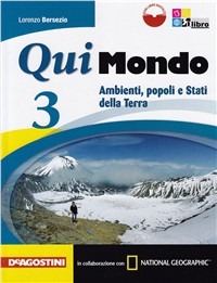 9788841875322 Qui Mondo Vol.3 – Ambienti, popoli, e Stati della terra De Agostini