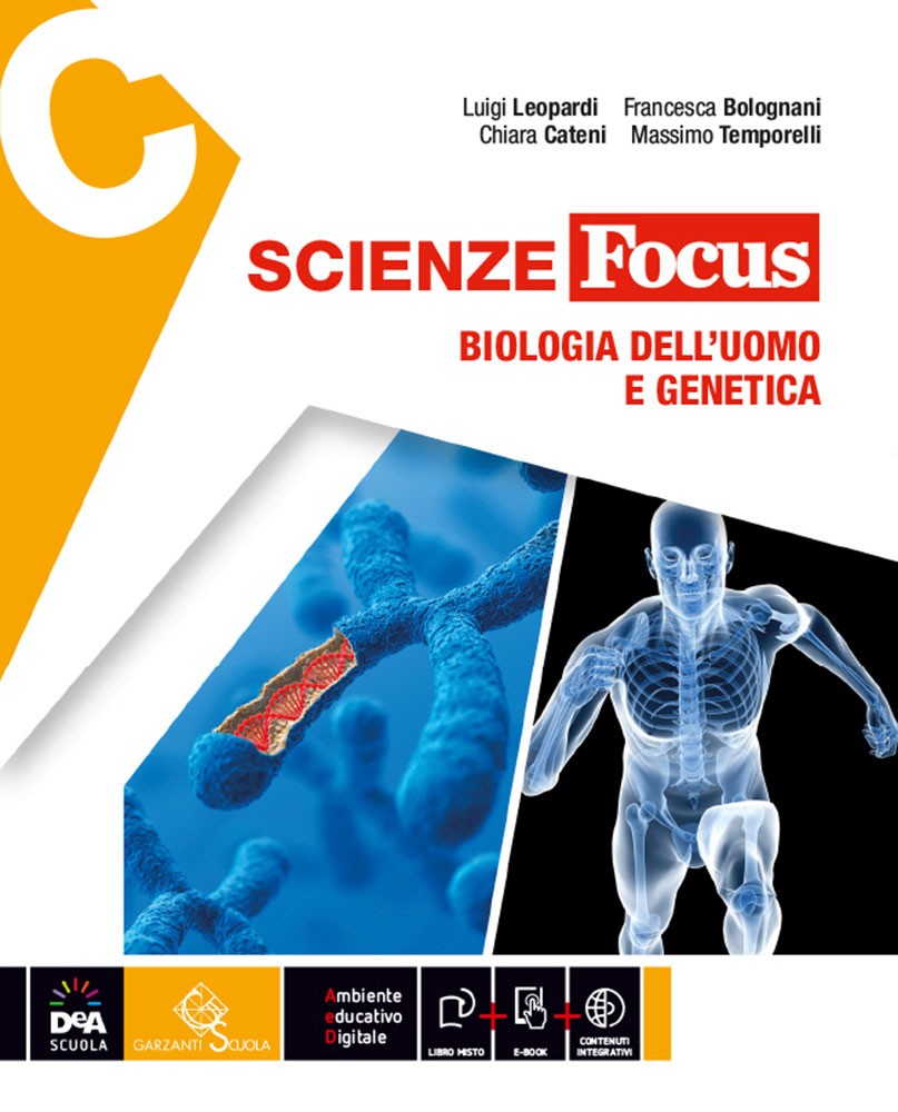 9788869644443 Scienze Focus vol. C – Biologia dell’uomo e genetica Garzanti Scuola