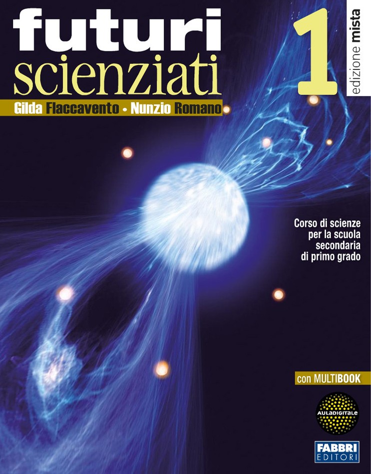 9788845185229 Futuri scienziati – vol. 1. Fabbri editori