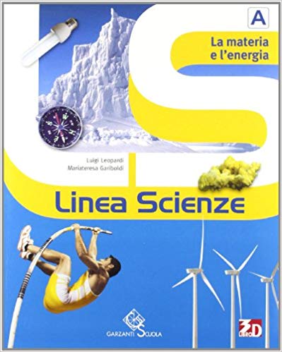 9788869643224 Linea scienze. A. La materia e l’energia. Garzanti scuola