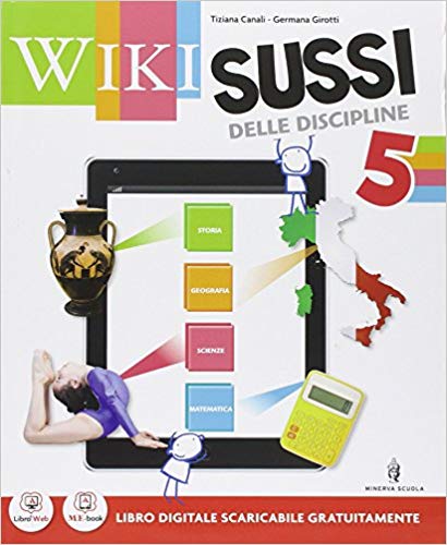 9788829844517 WIKISUSSI – Sussidiario delle discipline 5 Mondadori education