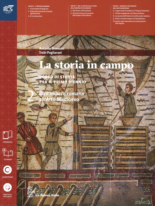9788822182838 La Storia in campo. Vol.2. Dall’impero romano all’Alto Medioevo La Nuova Italia