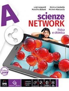 9788859541011A Scienze Network A. Chimica e Fisica Garzanti Scuola