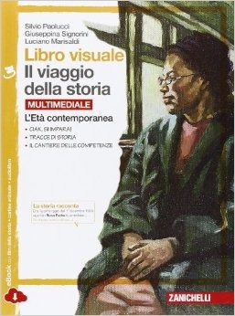 9788808501059 Viaggio nella Storia vol. 3 Visuale  – L’età contemporanea Zanichelli