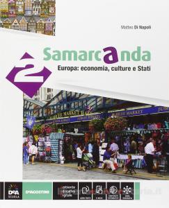 9788851119010 Samarcanda vol. 2° Europa: economie, culture, e stati De Agostini