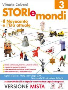 9788824744362 Storie e Mondi vol.3. Il Novecento e l’Età attuale Mondadori Scuola