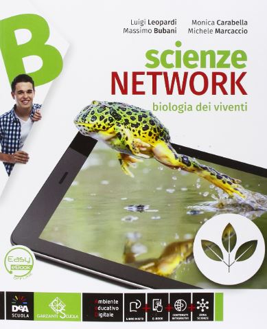 9788859541011B Scienze Network B. Biologia dei viventi Garzanti Scuola