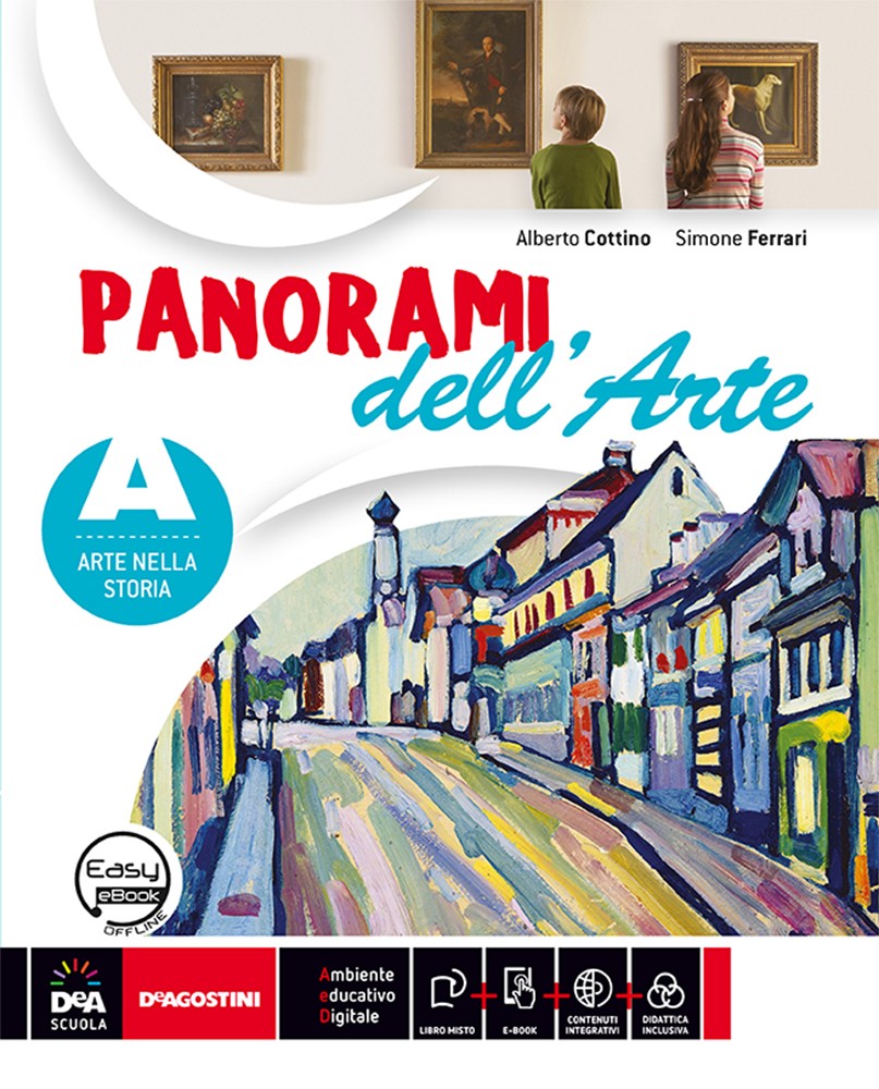 9788851120382 Panorami dell’arte. A – Arte nella storia De Agostini