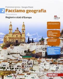 9788808901491 Facciamo geografia 2. Regioni e stati d’Europa Zanichelli