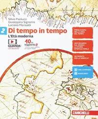 9788808979438 Di tempo in tempo vol. 2 ediz.2  – L’Età moderna Zanichelli