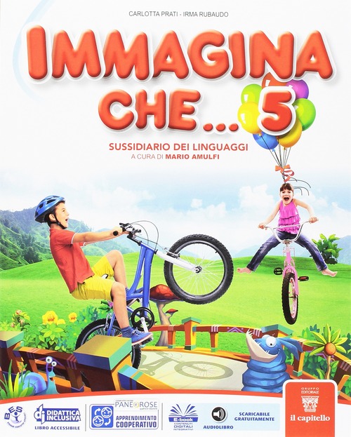 9788842631286 Immagina che …Grammatica classe 5 	Grammatica Capitello