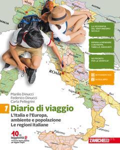 9788808221117 DIARIO VIAGGIO vol.1 – L’Italia e l’Europa: ambiente e popolazione. Le regioni italiane Zanichelli