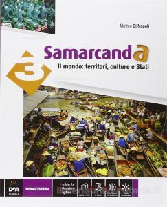 9788851119447 Samarcanda 3, Il mondo: territori, culture e Stati De Agostini