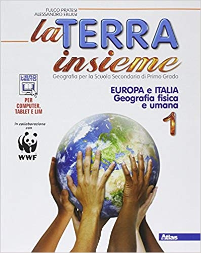 9788826817453 La Terra insieme 1 – Europa e Italia – Geografia fisica e umana Atlas