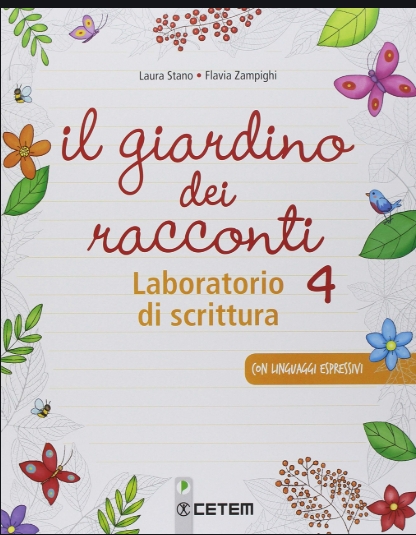 9788847306455 Il Giardino dei racconti 4 Laboratorio Scrittura CETEM