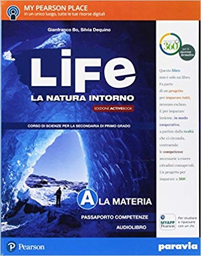 9788839528247 LIFE La Natura intorno – A – La materia Paravia