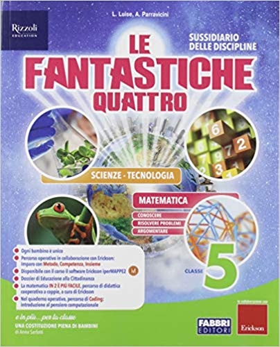 9788891533616 Le fantastiche quattro. 5 – Suss. Scienze Tecnologia Fabbri editori