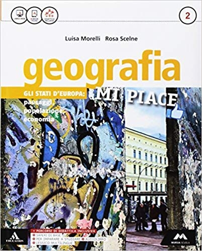 9788883329258 GEOGRAFIA MI PIACE VOLUME 2 MURSIA SCUOLA