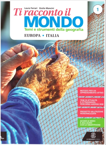 9788800356022 Ti racconto il mondo 1 – Europa, Italia. Le Monnier