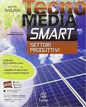 9788880429180 Tecno Media Smart. Settori produttivi. Lattes