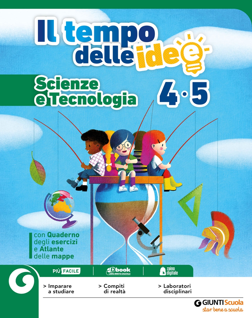 9788809864641 Il tempo delle idee 4-5 Scienze e Tecnologia Giunti Scuola