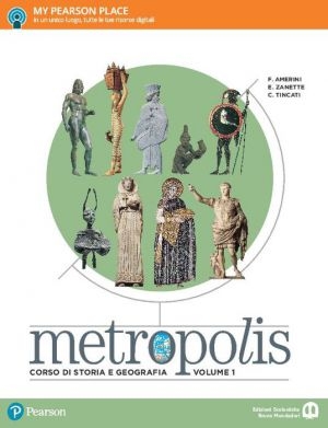 9788869103131 Metropolis vol.1 Corso di Storia e Geografia Bruno Mondadori