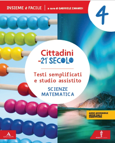 9788829858200 Cittadini del 21.o secolo -Testi semplificati 4 – Scienze (NO Matematica) Minerva Italica