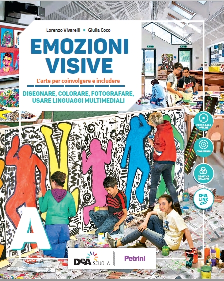 9788849422504 Emozioni visive vol. A – DISEGNARE, COLORARE, FOTOGRAFARE, USARE LINGUAGGI MULTIMEDIALI Petrini