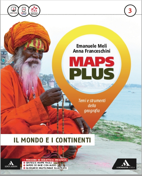 9788824760911 Maps Plus 3 Il mondo e i continenti Mondadori Scuola