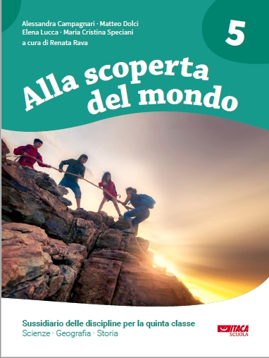 9788852606236 Alla scoperta del mondo 5. Discipline Scienze – Geografia – Storia ITACA