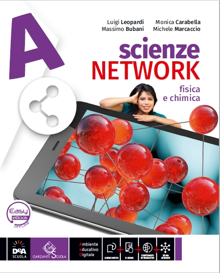 9788869644825 Scienze Network A 2020 Fisica e Chimica De Agostini