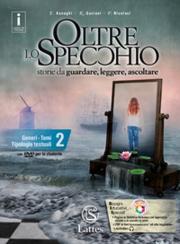 9788869171802 OLTRE LO SPECCHIO 2 – STORIE DA GUARDARE, LEGGERE, ASCOLTARE LATTES