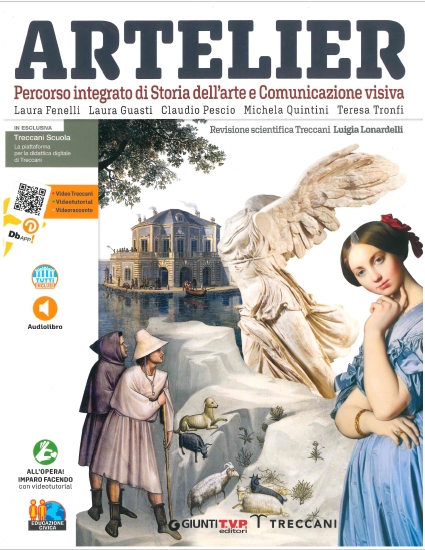 9788809889880 ARTELIER/ PERCORSO INTEGRATO DI STORIA DELL’ARTE E COMUNICAZIONE VISIVA GIUNTI TVP