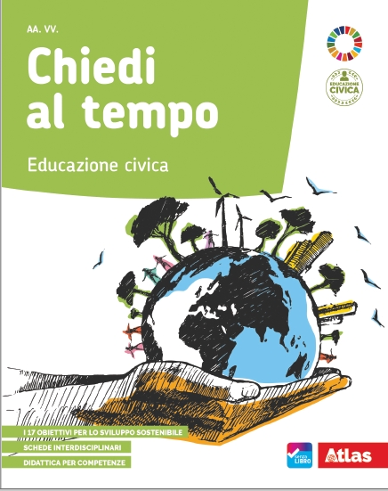 9788826822792 CHIEDI AL TEMPO 1 – EDUCAZIONE CIVICA ATLAS