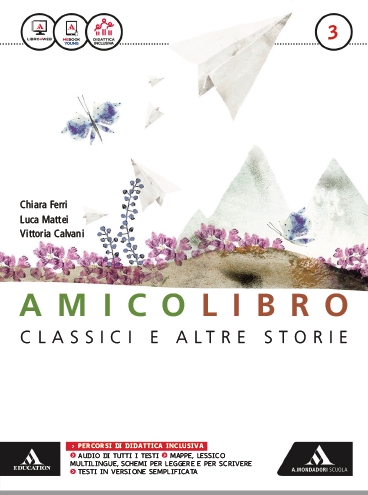 9788824758802 AMICO LIBRO VOLUME 3 – CLASSICI E ALTRE STORIE A. Mondadori Scuola