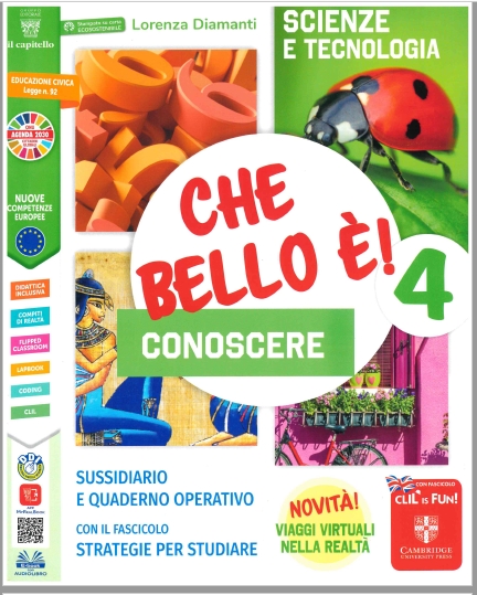 9788842632269 CHE BELLO E! CONOSCERE 4 Scienze e Tecnologia IL CAPITELLO