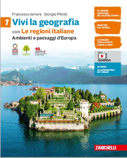 9788808489753 VIVI LA GEOGRAFIA – VOL. 1 AMBIENTI E PAESAGGI D’EUROPA CON LE REGIONI ITALIANE ZANICHELLI EDITORE