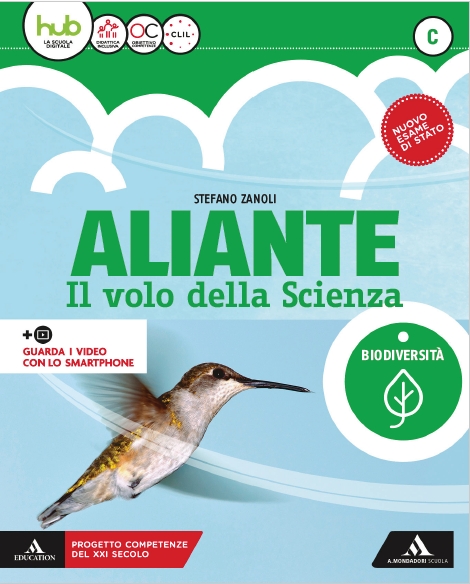 9788824768023 ALIANTE – VOLUME C  – Il volo della Scienza – Biodiversità A. MONDADORI SCUOLA