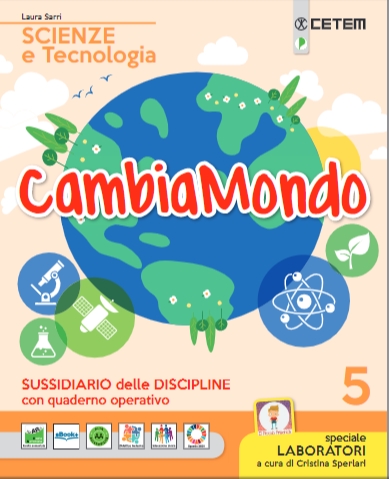 9788847306684 CAMBIAMONDO 5 Scienze e Tecnologia CETEM