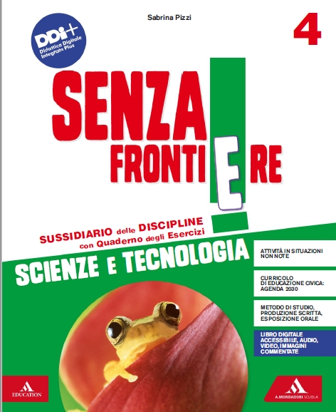 9788824779418 SENZA FRONTIERE / Scienze 4° A. Mondadori Scuola