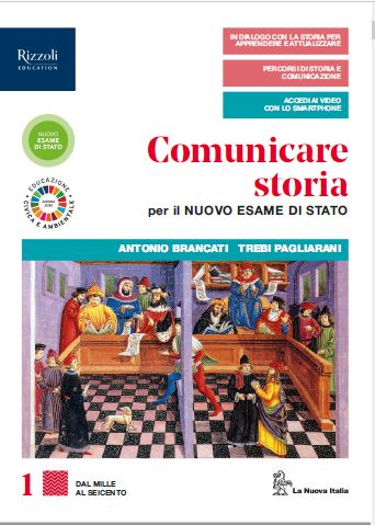 9788830208735 Comunicare Storia 1 – Dal Mille al Seicento La Nuova Italia Editrice