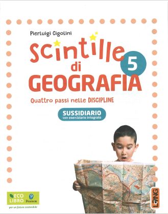 9788861618374 Scintille di Geografia 5 – Quattro passi nelle discipline Pearson