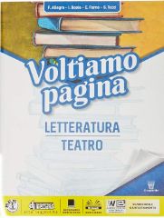 9788842653950 VOLTIAMO PAGINA 2 -LETTERATURA – TEATRO IL CAPITELLO