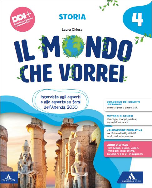 9791220409438 IL MONDO CHE VORREI / CLASSE 4 – Storia A. MONDADORI SCUOLA